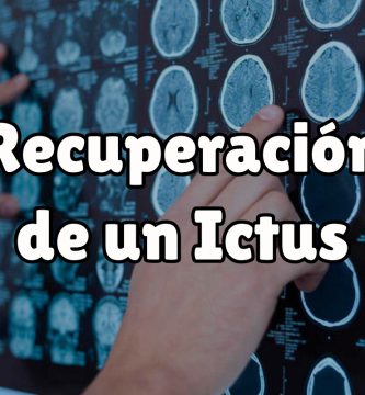 ¿Cómo recuperarse de un Ictus?