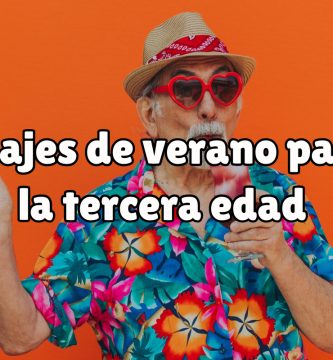 viajes verano para personas mayores